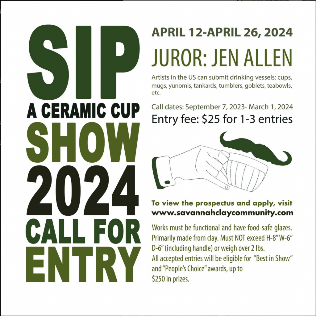 Call for Entry, Sip A Ceramic Cup Show •